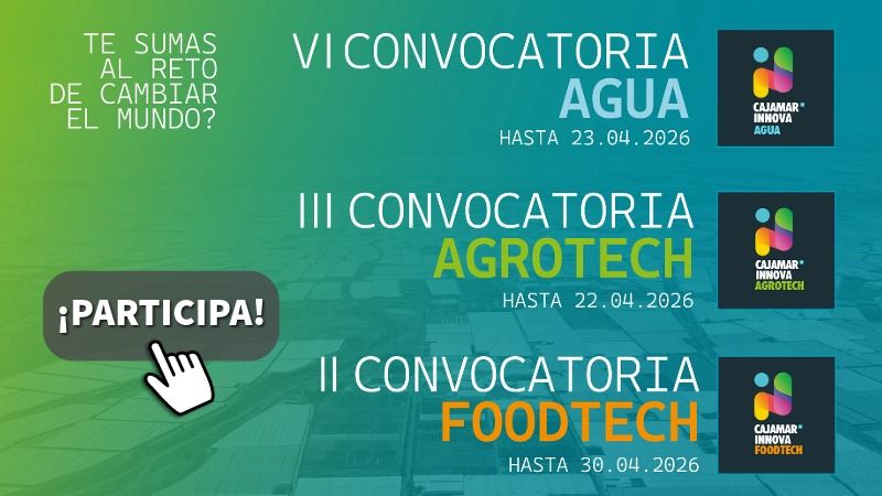 Inscríbete a las convocatorias de Cajamar Innova.