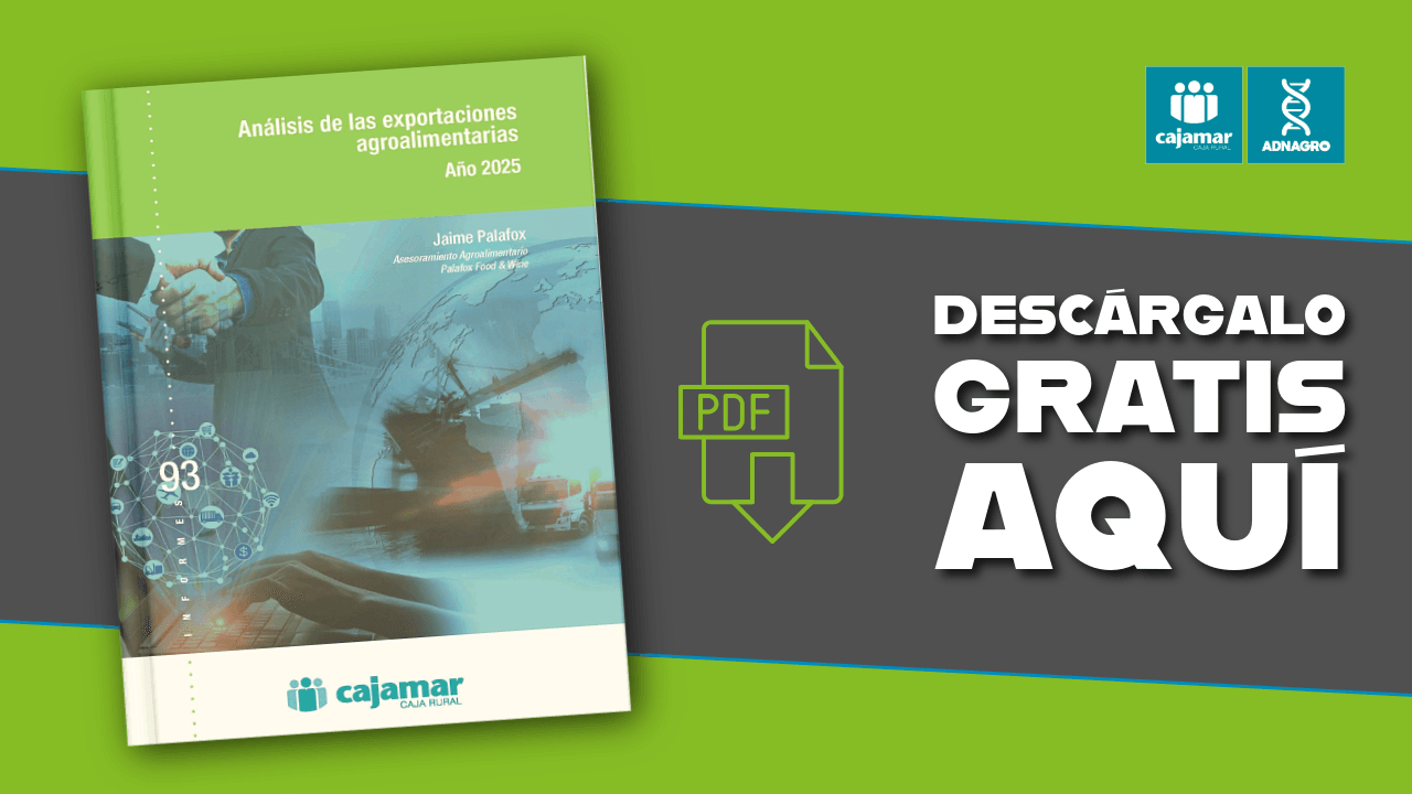 Análisis de las exportaciones agroalimentarias. Año 2025, elaborado por el especialista Jaime Palafox