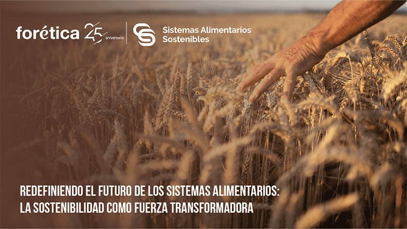 Redefiniendo el futuro de los sistemas alimentarios