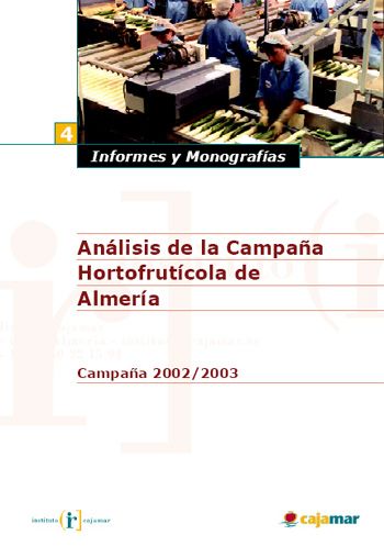 Análisis de la campaña hortofrutícola de Almería. Campaña 2002/2003