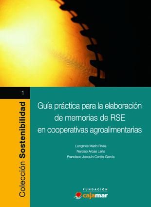 Guía práctica para la elaboración de memorias de RSE en cooperativas agroalimentarias