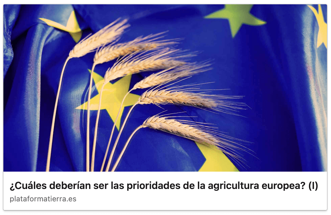 ¿Cuáles deberían ser las prioridades de la agricultura europea? (I)