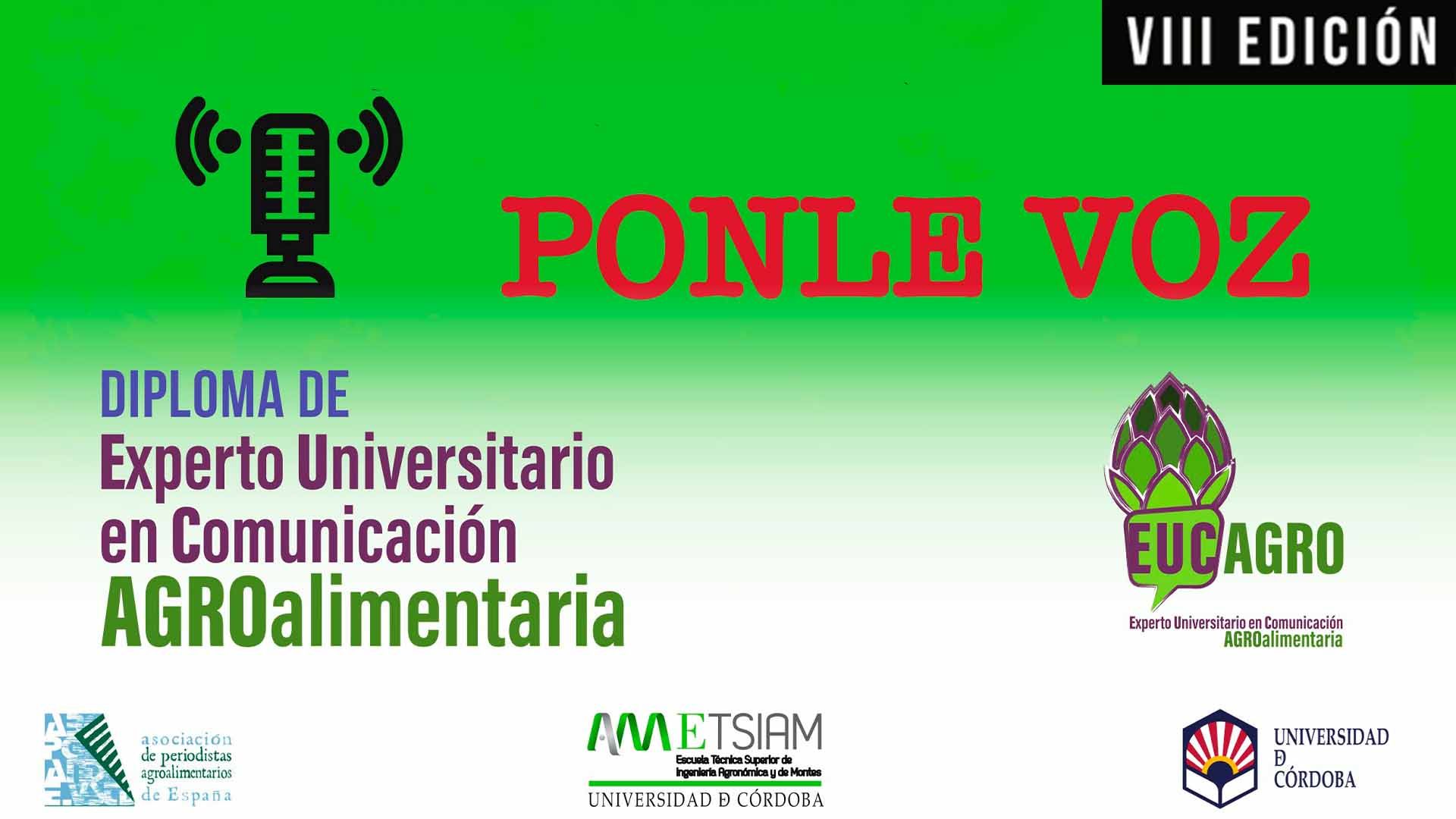 8ª edición del Diploma de Experto Universitario en Comunicación Agroalimentaria (EUCAgro) 8ª edición del Diploma de Experto Universitario en Comunicación Agroalimentaria (EUCAgro)