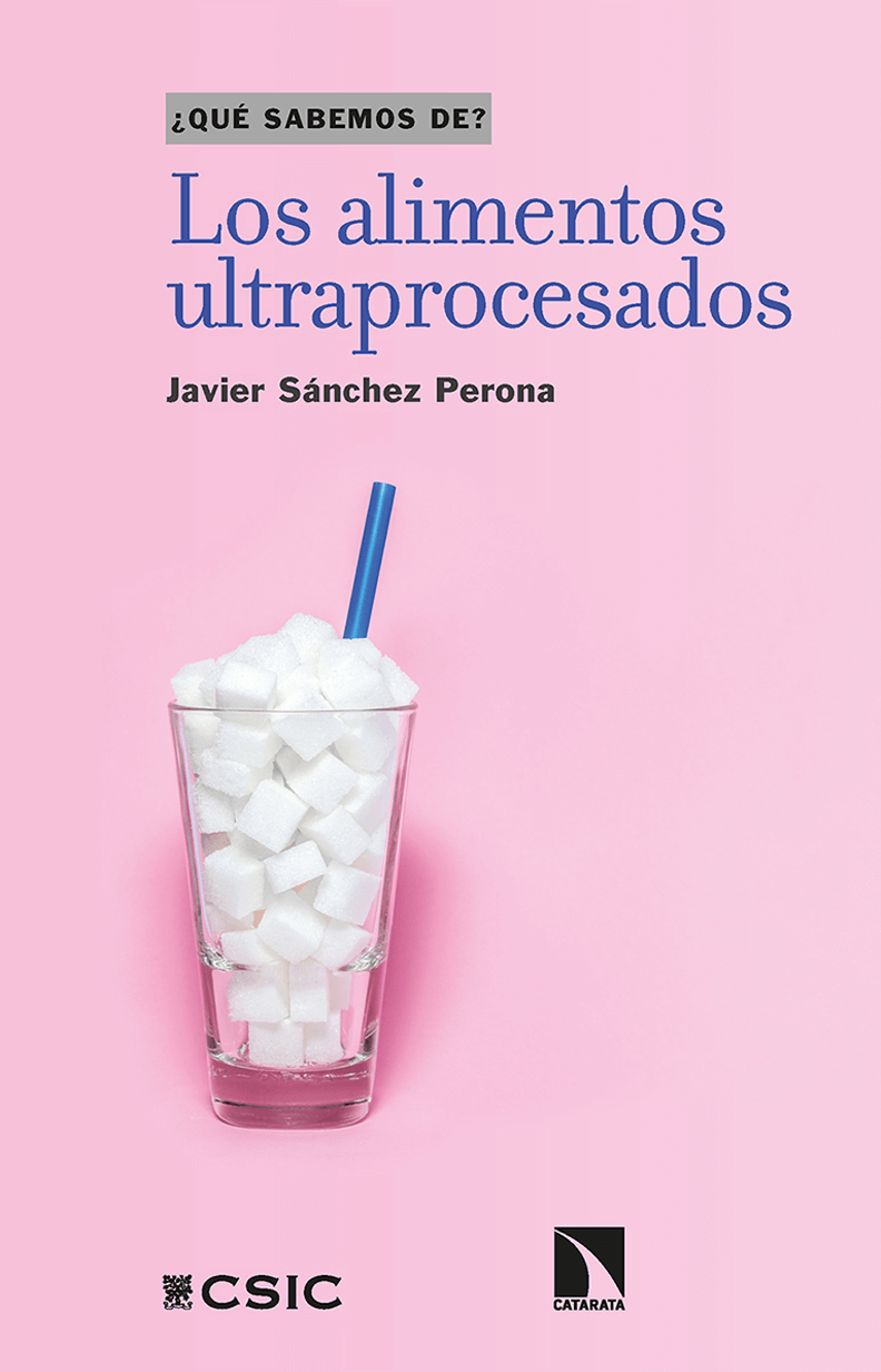 Portada del libro "Los alimentos ultraprocesados" de Javier Sánchez Perona